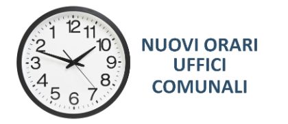 Modifica orario di apertura al pubblico degli uffici comunali