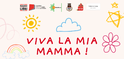 Viva la mia mamma! Viva la mia mamma!
