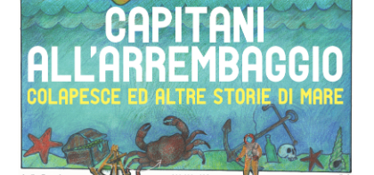 Capitani all'arrembaggio. Colapesce ed altre storie di mare