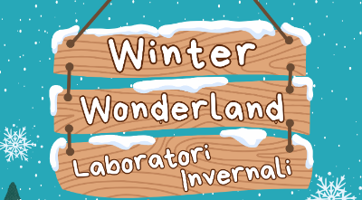 banner Winter Wonderland - Laboratori Invernali 2025